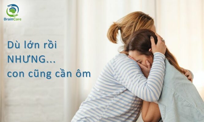 Dù lớn rồi nhưng con cũng cần ôm