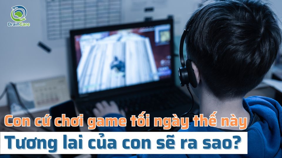 Con cứ chơi game tối ngày thế này, tương lai sẽ ra sao?