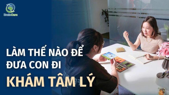 Làm thế nào để đưa con đi khám tâm lý?