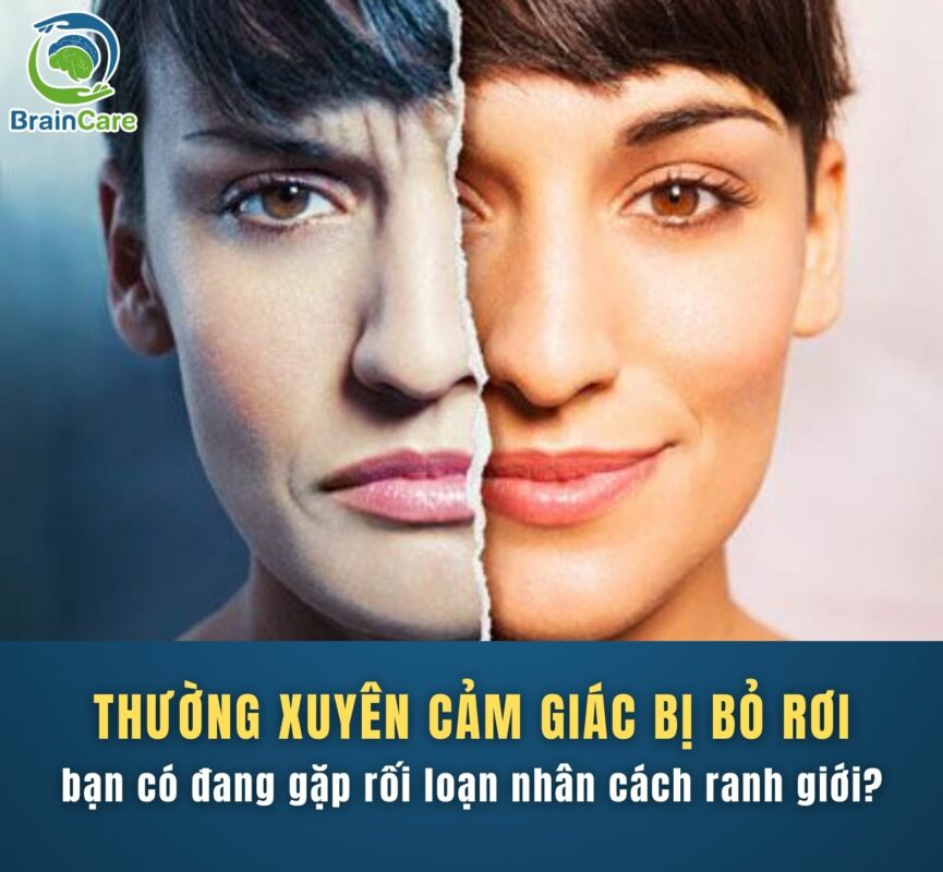 Thường xuyên cảm giác bị bỏ rơi - bạn có đang gặp rối loạn nhân cách ranh giới
