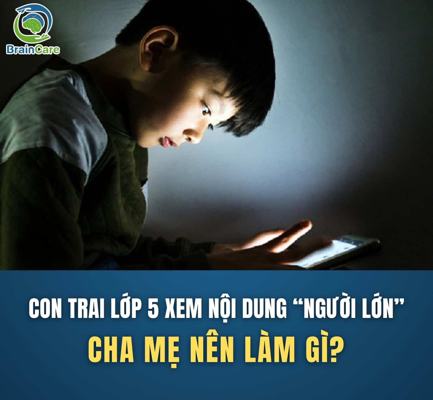 Mới Lớp 5, con trai đã xem nội dung “người lớn”: Cha mẹ nên làm gì?