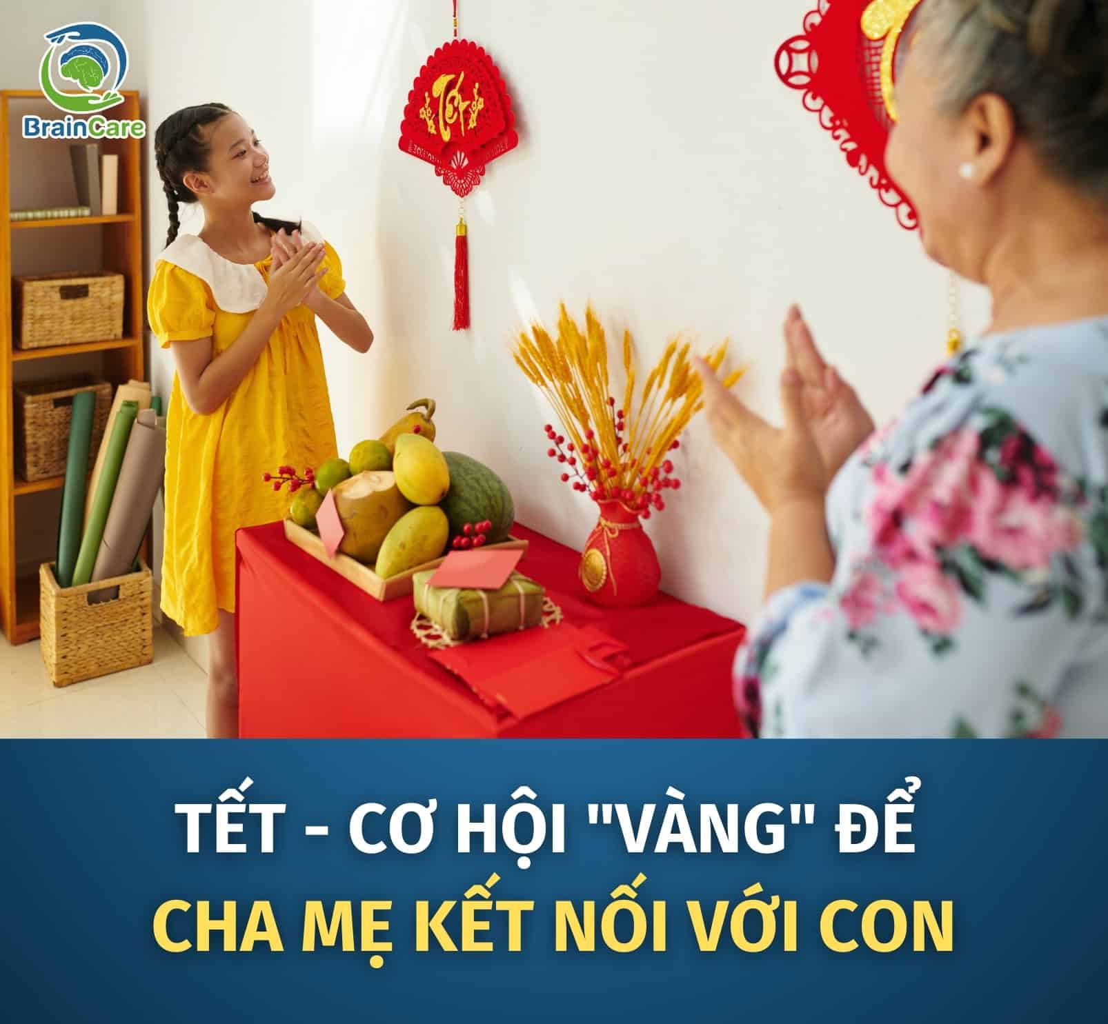 Tết – Cơ hội “Vàng” để cha mẹ kết nối với con